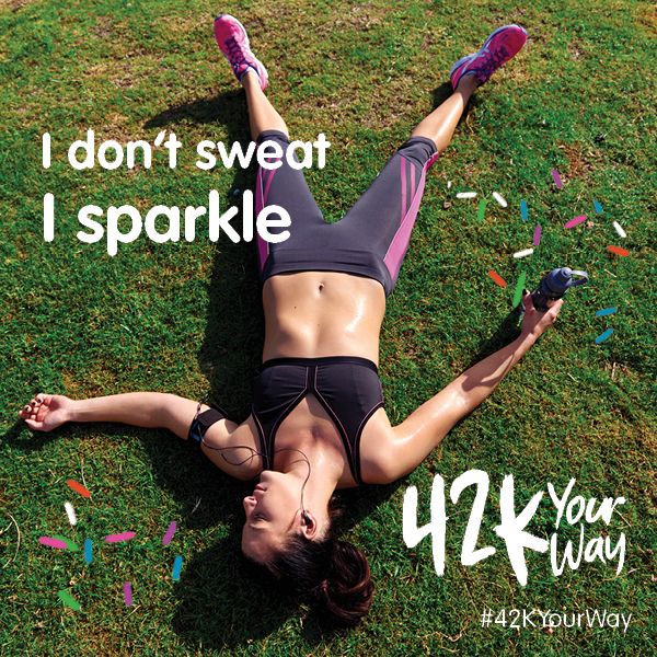 42k Your Way - I Don't Sweat I Sparkle